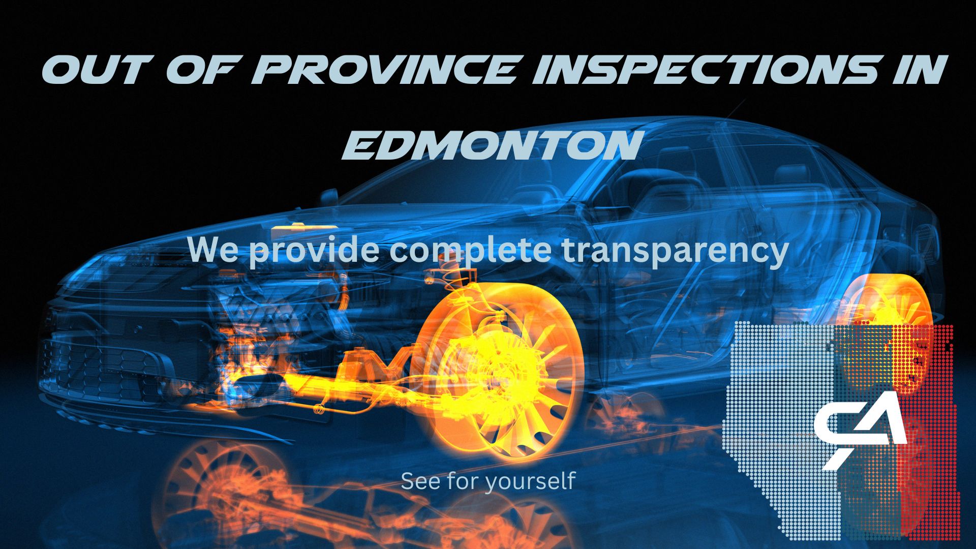 Out of province inspection near me, out of province inspection Edmonton, Out of province inspection.
